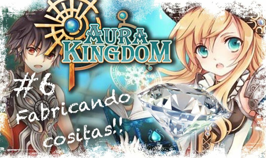 Aura Kingdom | Cómo Refinar y fabricar | Gameplay Español 2015 prt6 MMO Free to play