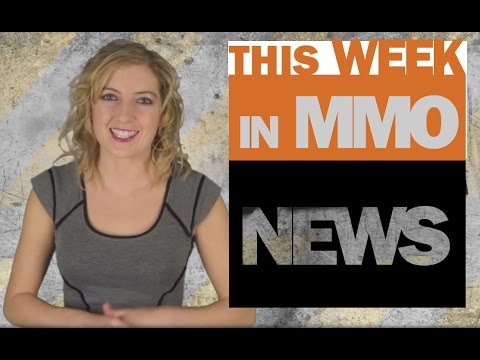 This Week in MMO News w/ Gillyweed – May 2nd, 2015