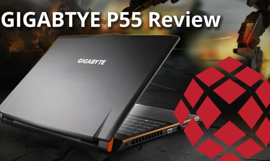 GIGABYTE P55 Kaby Lake – Full Review